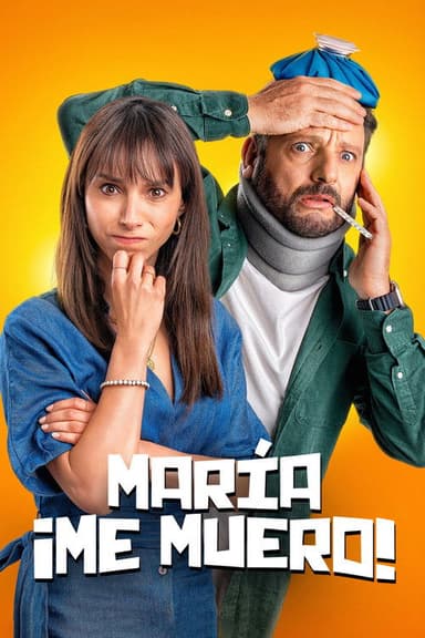 Maria, I'm Dying!
