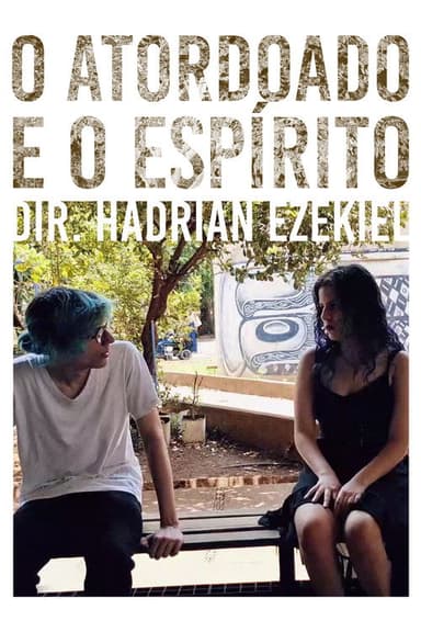 O Atordoado e o Espírito
