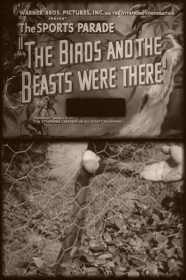 The Birds and the Beasts Were There