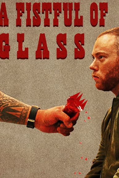 A Fistful of Glass