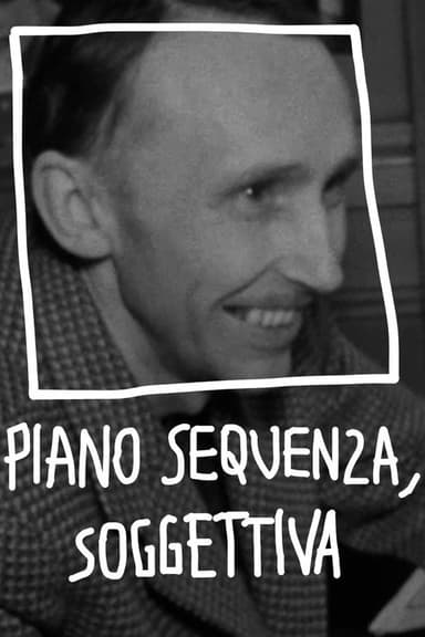 Piano Sequenza, Soggettiva