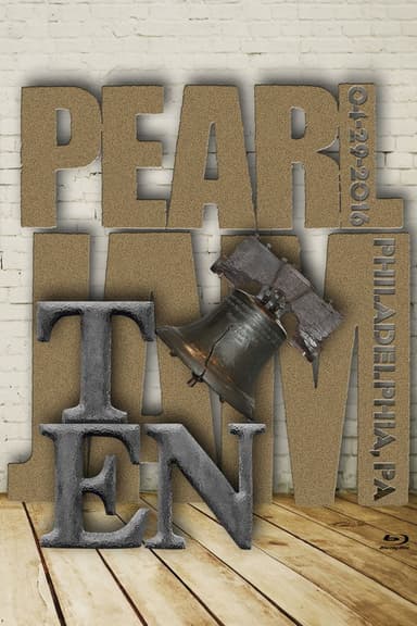 Pearl Jam: Philadelphia 2016 - Night 2 - The Ten Show [BTNV]
