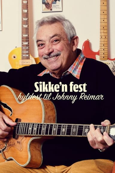 Sikke'n fest: hyldest til Johnny Reimar