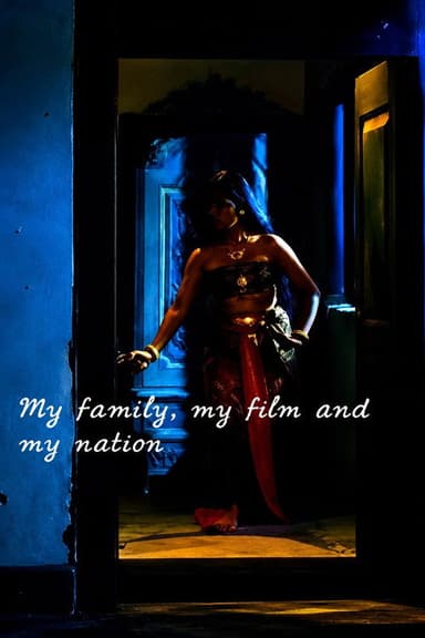 My Family, My Film, and My Nation