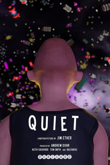 Quiet