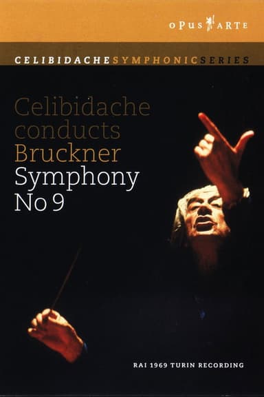 Bruckner: Celibidache conducts Bruckner Symphony No. 9