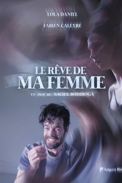 Le Rêve de ma Femme