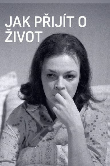 Jak přijít o život