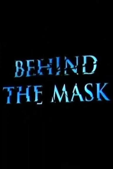 Phantom of the Opera: Behind the Mask