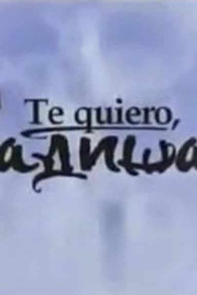 Te quiero, Radisa