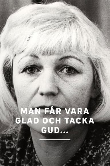 Man får vara glad och tacka Gud...