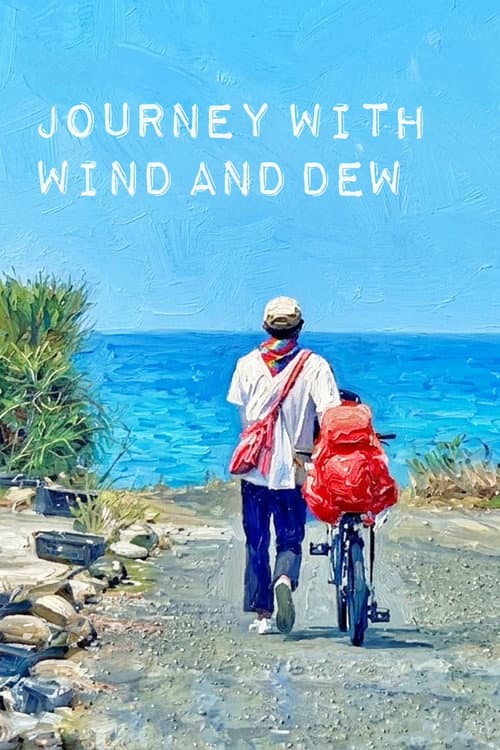 Journey with Wind and Dew