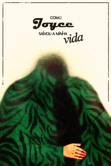 Como Joyce salvou a minha vida