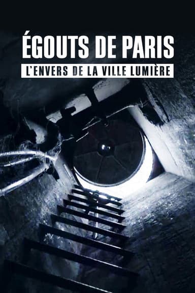 Sewers of Paris - The Hidden City