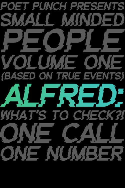 Small Minded People: Alfred