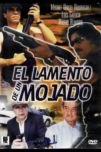 El Lamento De Un Mojado