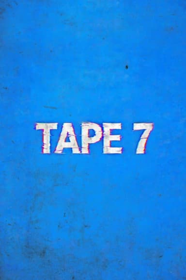 Tape 7
