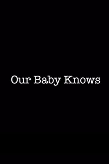 Our Baby Knows