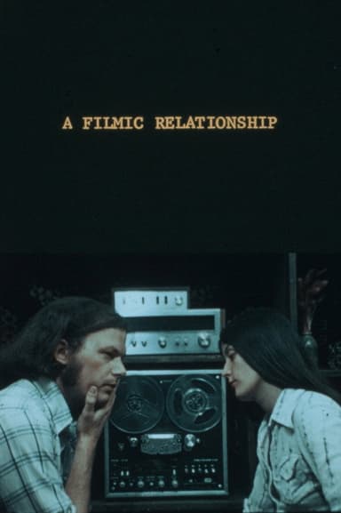 A Filmic Relationship
