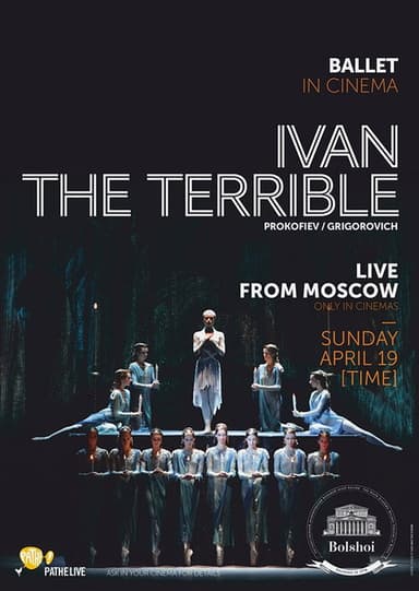 Bolshoi Ballet: Ivan the Terrible