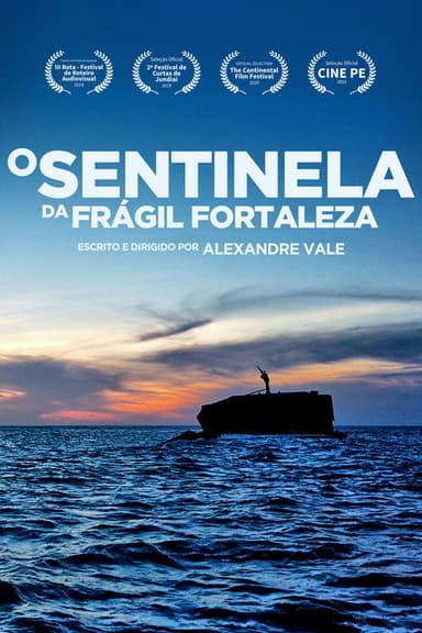 O Sentinela da Frágil Fortaleza