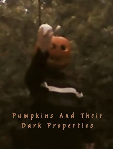 Pumpkins And Their Dark Properties