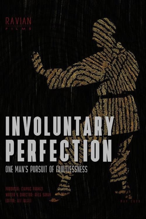 Involuntary Perfection