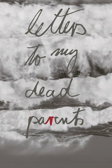 Letters to My Dead Parents