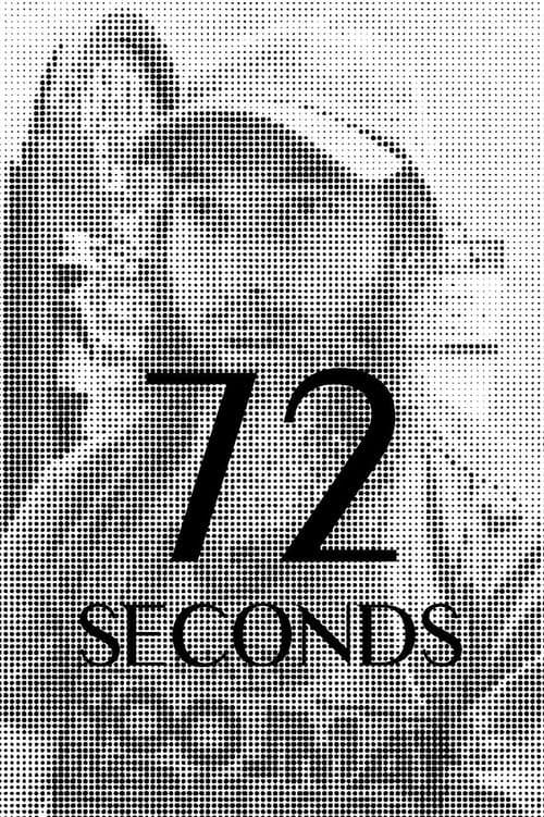 72 Seconds