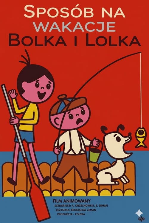 Sposób na wakacje Bolka i Lolka