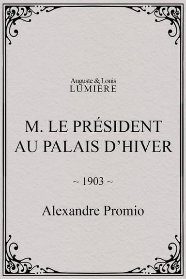 M. le président au palais d’hiver