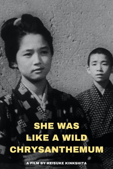 She Was Like a Wild Chrysanthemum