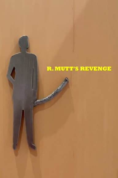 R. Mutt's Revenge