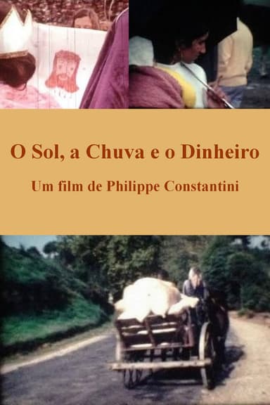 O Sol, A Chuva e o Dinheiro