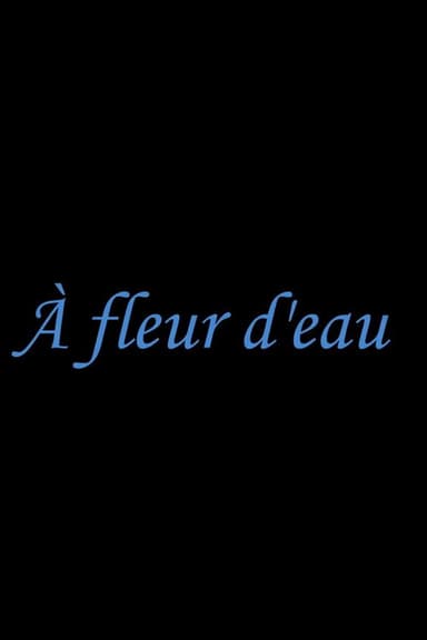 A fleur d'eau