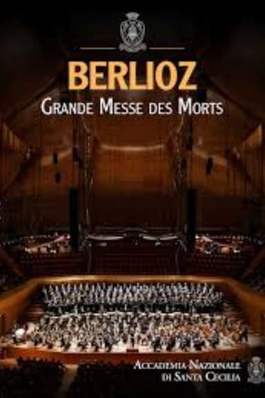 Berlioz: Grande Messe des Morts