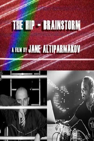 The Hip - Brainstorm