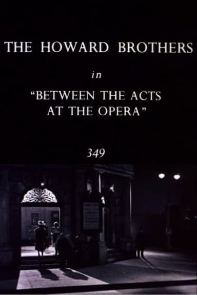 Between the Acts at the Opera