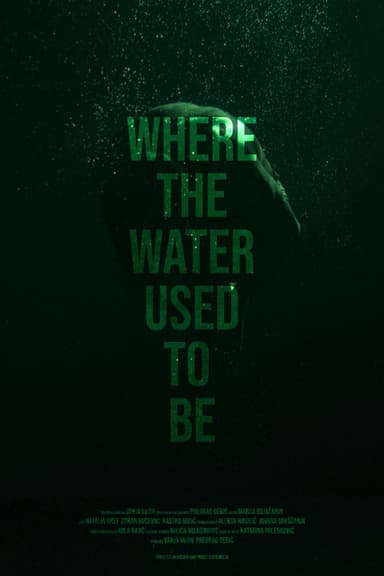 Where the Water Used to Be