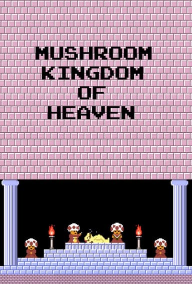 Mushroom Kingdom of Heaven