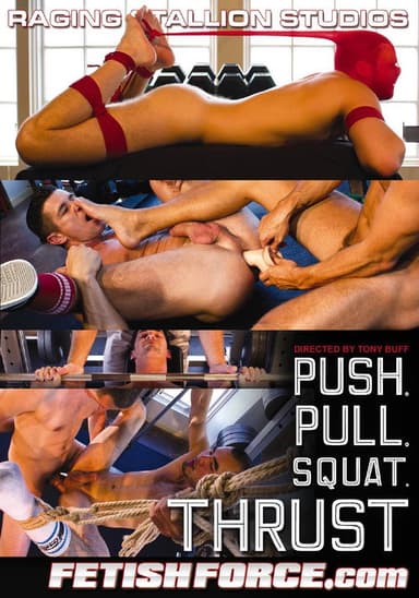 Push. Pull. Squat. THRUST