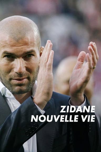 Zinédine Zidane : Nouvelle Vie