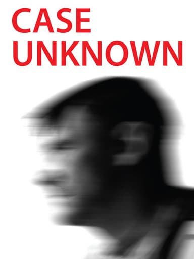 Case Unknown