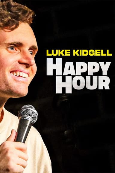 Luke Kidgell: Happy Hour - Live In the UK