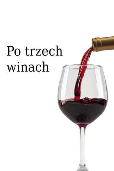 Po trzech winach