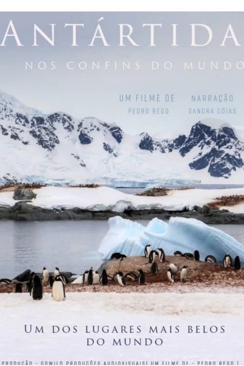 Antarctica: at the ends of the earth