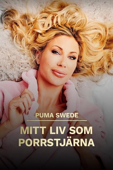 Puma Swede: Mitt liv som porrstjärna
