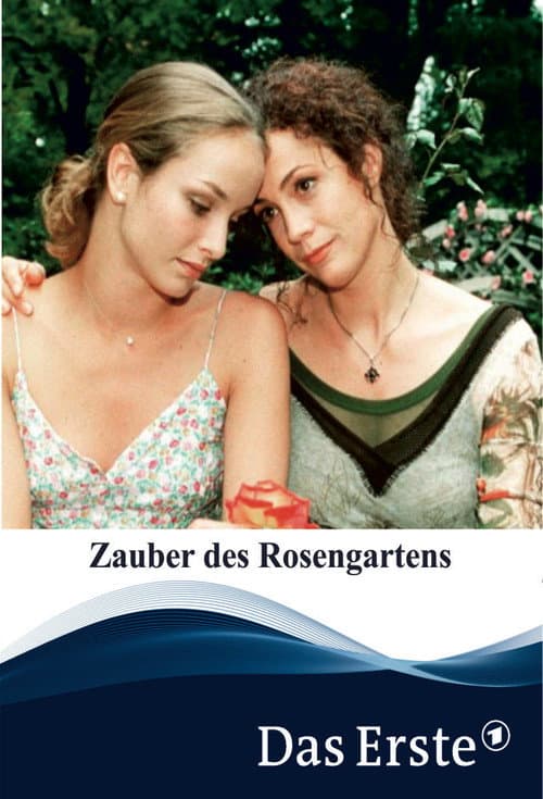 Der Zauber des Rosengartens