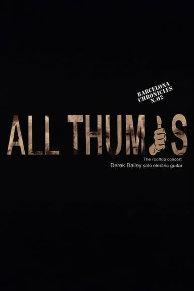 Derek Bailey: All Thumbs