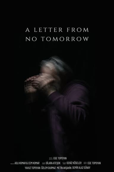 A Letter From No Tomorrow